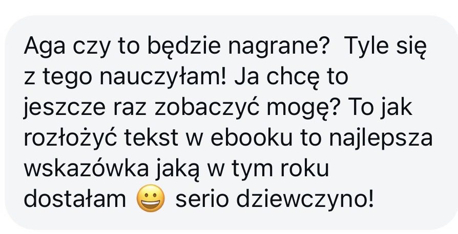 Wiadomość od uczestniczki warsztatów Canva z opinią o konkretnej wskazówce dotyczącej układu tekstu w ebooku.